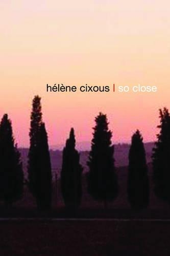 Паперова книга «So Close», автор Хелен Сіксу - фото №1