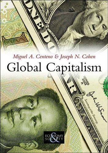 Бумажная книга «Global Capitalism: A Sociological Perspective», авторов Джозеф Н. Коэн, Мигель А. Сентено - фото №1