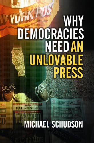 Бумажная книга «Why Democracies Need an Unlovable Press», автор Майкл Шудсон - фото №1