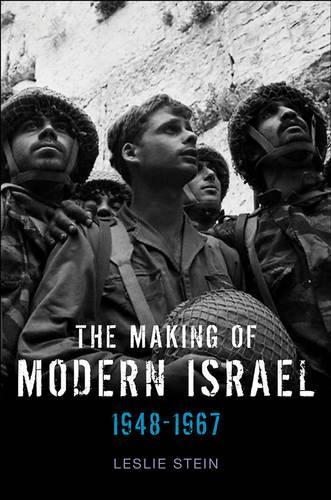 Бумажная книга «The Making of Modern Israel: 1948-1967», автор Лесли Штайн - фото №1