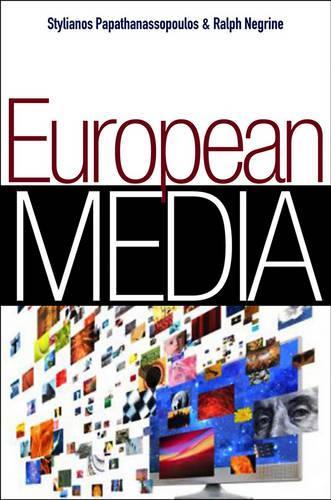 Паперова книга «European Media», авторів Ральф М. Негрін, Стіліанос Папатанассопулос - фото №1