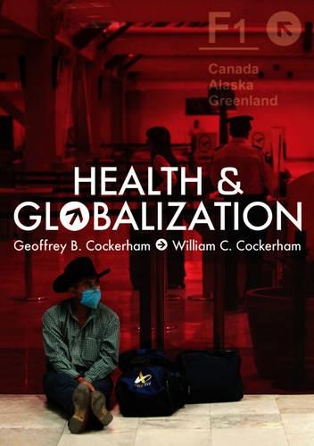 Бумажная книга «Health and Globalization», авторов Джеффри Кокерхэм, Уильям К. Кокерхэм - фото №1