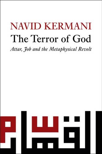 Паперова книга «The Terror of God: Attar, Job and the Metaphysical Revolt», автор Навід Кермані - фото №1