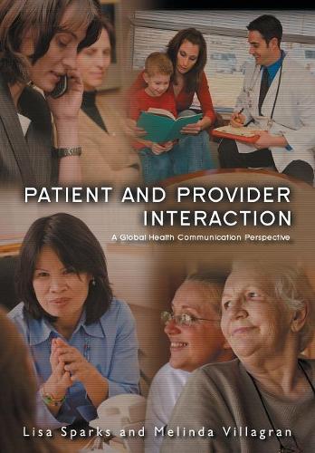 Паперова книга «Patient Provider Interaction», авторів Ліза Спаркс, Мелінда Віллагран - фото №1
