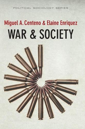 Паперова книга «War and Society», авторів Елейн Енрікес, Мігель А. Сентено - фото №1