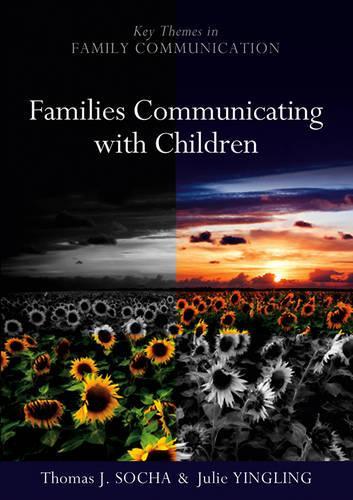 Паперова книга «Families Communicating With Children», авторів Жюлі Інглінг, Томас Соха - фото №1