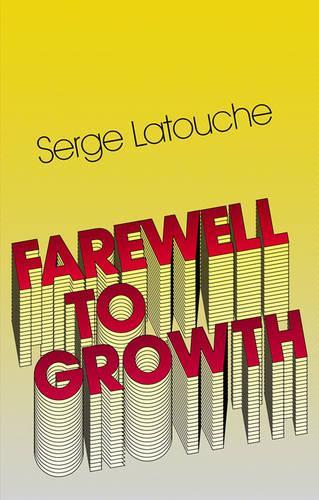Бумажная книга «Farewell to Growth», автор Серж Латуш - фото №1