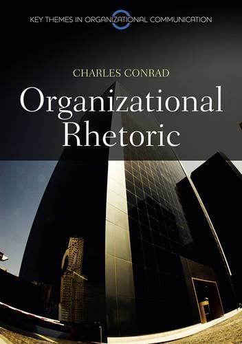 Паперова книга «Organizational Rhetoric», автор Чарльз Конрад - фото №1