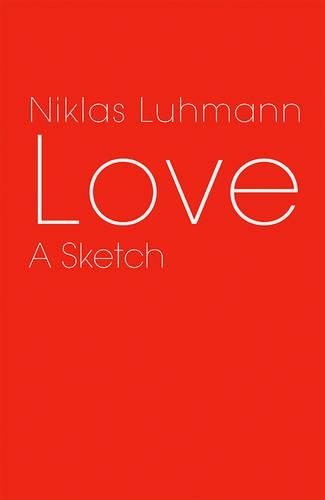 Паперова книга «Love: A Sketch», автор Ніклас Луман - фото №1
