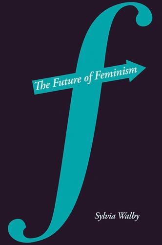 Бумажная книга «The Future of Feminism», автор Сильвия Уолби - фото №1