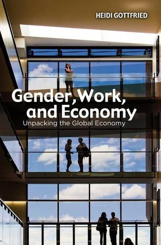 Бумажная книга «Gender, Work, and Economy: Unpacking the Global Economy», автор Хайди Готтфрид - фото №1
