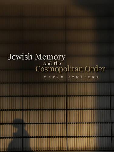 Паперова книга «Jewish Memory And the Cosmopolitan Order», автор Натан Шнайдер - фото №1