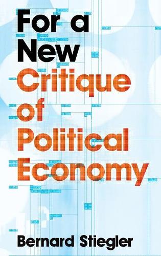 Бумажная книга «For a New Critique of Political Economy», автор Бернард Стиглер - фото №1