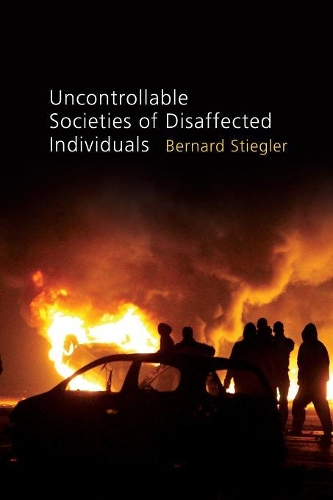 Бумажная книга «Uncontrollable Societies of Disaffected Individuals: Disbelief and Discredit, Volume 2», автор Бернард Стиглер - фото №1