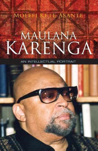 Паперова книга «Maulana Karenga: An Intellectual Portrait», автор Молефі Кете Асанте - фото №1