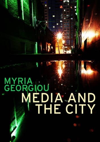 Бумажная книга «Media and the City: Cosmopolitanism and Difference», автор Мирия Георгиу - фото №1