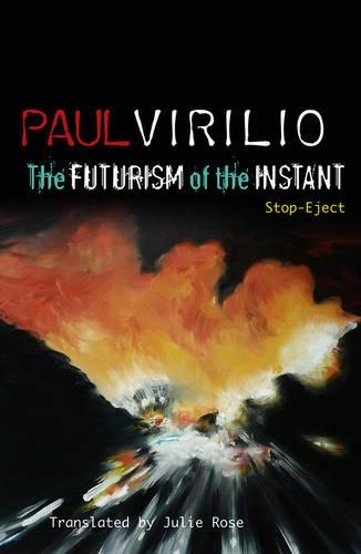 Бумажная книга «The Futurism of the Instant: Stop-Eject», автор Пол Вирилио - фото №1