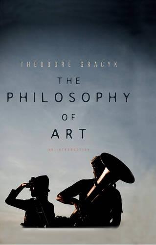 Бумажная книга «The Philosophy of Art: An Introduction», автор Теодор Грацик - фото №1