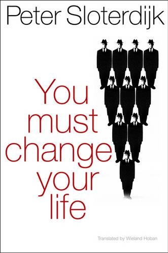 Бумажная книга «You Must Change Your Life», автор Петер Слотердайк - фото №1