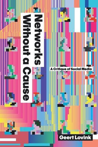 Паперова книга «Networks Without a Cause: A Critique of Social Media», автор Геерт Ловінк - фото №1