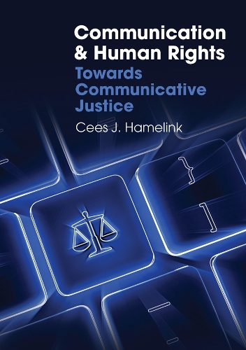 Бумажная книга «Communication and Human Rights: Towards Communicative Justice», автор Сис Дж. Хамелинк - фото №1
