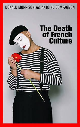 Бумажная книга «The Death of French Culture», авторов Антуан Компаньон, Дональд Моррисон - фото №1