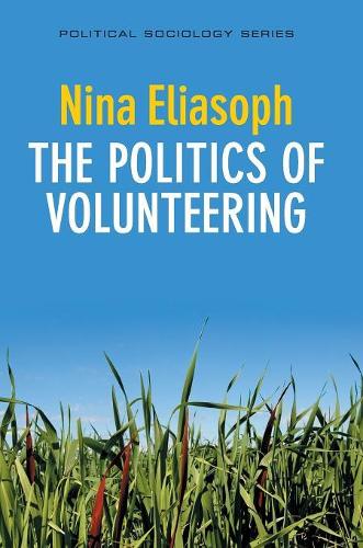 Бумажная книга «The Politics of Volunteering», автор Нина Элиасоф - фото №1