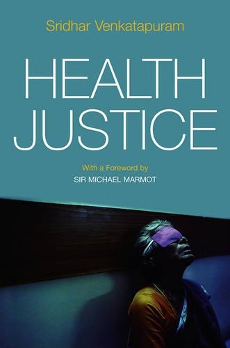 Бумажная книга «Health Justice: An Argument from the Capabilities Approach», автор Шридхар Венкатапурам - фото №1