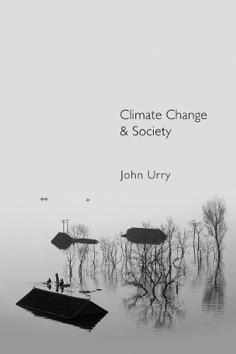 Бумажная книга «Climate Change and Society», автор Джон Урри - фото №1