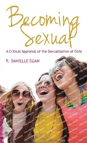 Бумажная книга «Becoming Sexual: A Critical Appraisal of the Sexualization of Girls», автор Р. Даниэль Иган - фото №1