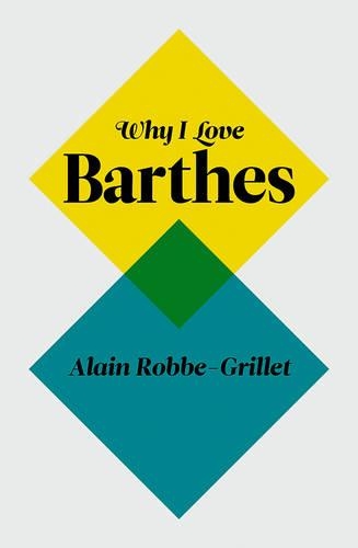 Бумажная книга «Why I Love Barthes», автор Ален Роббе-Грилье - фото №1