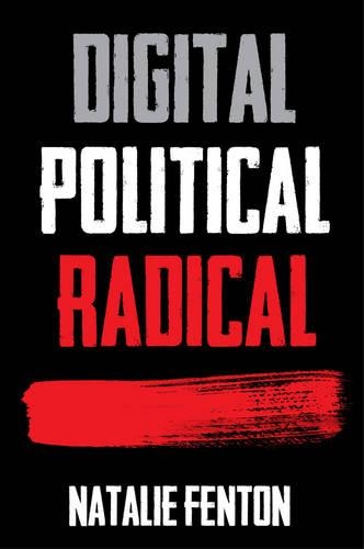 Бумажная книга «Digital, Political, Radical», автор Натали Фентон - фото №1