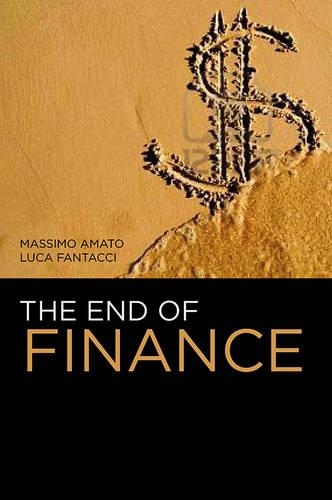 Бумажная книга «The End of Finance», авторов Лука Фантаччи, Массимо Амато - фото №1