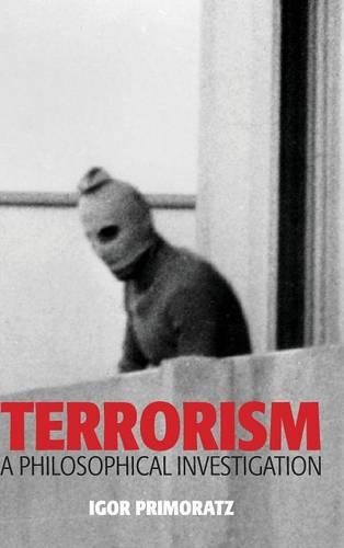 Бумажная книга «Terrorism: A Philosophical Investigation», автор Игорь Приморац - фото №1
