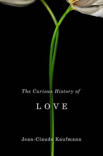 Паперова книга «The Curious History of Love», автор Жан-Клод Кауфман - фото №1