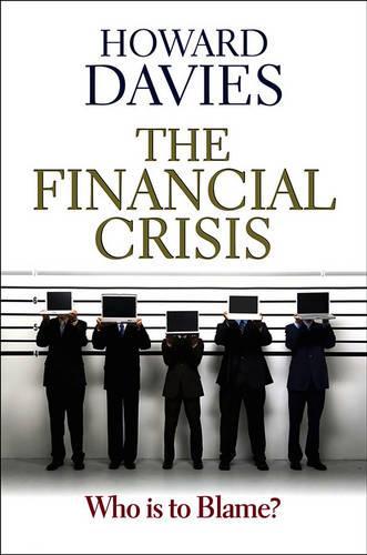 Паперова книга «The Financial Crisis: Who is to Blame?», автор Говард Девіс - фото №1