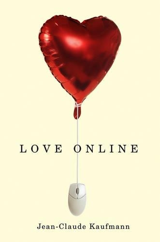 Бумажная книга «Love Online», автор Жан-Клод Кауфманн - фото №1