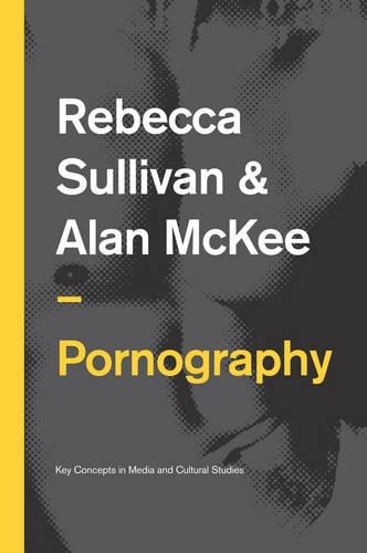 Бумажная книга «Pornography: Structures, Agency and Performance», автор Алан Макки - фото №1