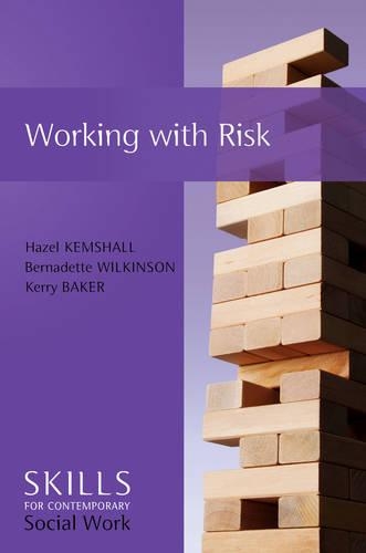Паперова книга «Working with Risk: Skills for Contemporary Social Work», авторів Бернадетт Вілкінсон, Хейзел Кемшолл, Керрі Бейкер - фото №1