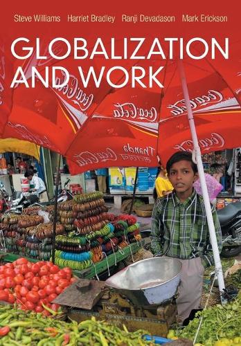Бумажная книга «Globalization and Work», авторов Гарриет Брэдли, Марк Эриксон, Ранджи Девадасон - фото №1