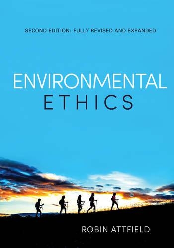 Бумажная книга «Environmental Ethics: An Overview for the Twenty-First Century», автор Робин Аттфилд - фото №1