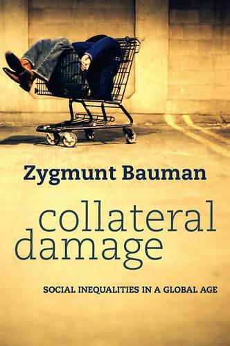 Бумажная книга «Collateral Damage: Social Inequalities in a Global Age», автор Зигмунт Бауман - фото №1
