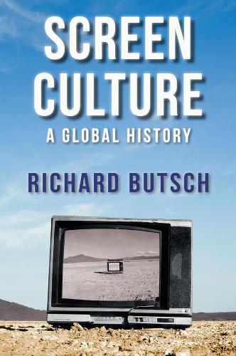 Бумажная книга «Screen Culture: A Global History», автор Ричард Бутш - фото №1