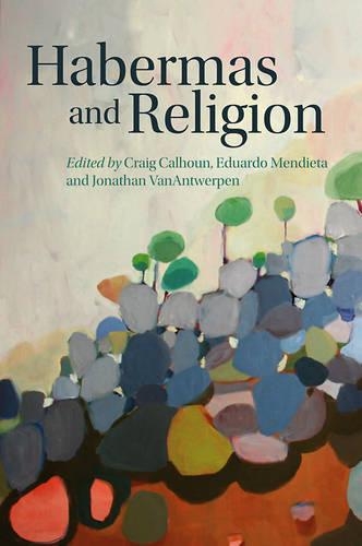Паперова книга «Habermas and Religion», авторів Крейг Калхун, Едуардо Мендьєта, Джонатан ВанАнтверпен - фото №1