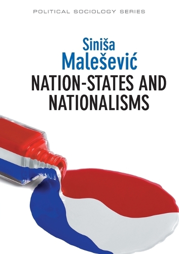 Бумажная книга «Nation-States and Nationalisms: Organization, Ideology and Solidarity», автор Синиша Малесевич - фото №1