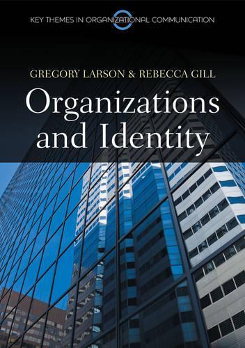 Бумажная книга «Organizations and Identity», авторов Грегори С. Ларсон, Ребекка Гилл - фото №1