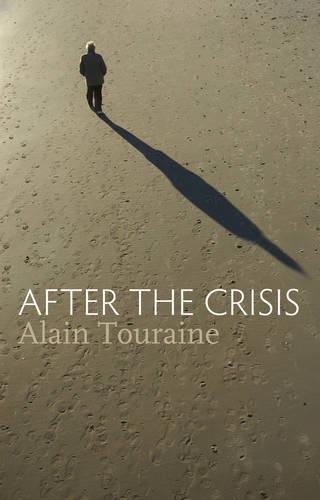 Бумажная книга «After the Crisis», автор Ален Турен - фото №1