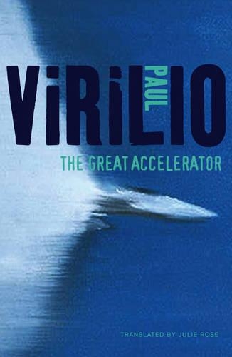 Бумажная книга «The Great Accelerator», автор Пол Вирилио - фото №1