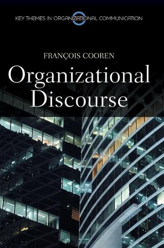 [object Object] «Organizational Discourse: Communication and Constitution», автор Франсуа Курен - фото №1
