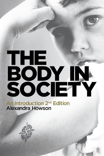 Бумажная книга «The Body in Society: An Introduction», автор Александра Хаусон - фото №1